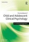 Alan Carr, Alan (University College Dublin Carr, Carr Alan - Handbook of Child and Adolescent Clinical Psychology