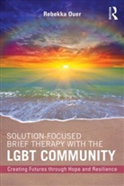 Rebekka Ouer, Rebekka (Uptown Counseling and Family Therap Ouer - Solution-Focused Brief Therapy With the Lgbt Community