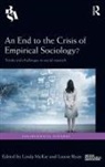 Linda (Durham University Mckie, Linda Mckie, McKie Linda, Louise Ryan, Ryan Louise - End to the Crisis of Empirical Sociology?