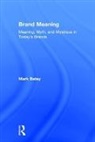 Mark Batey, Mark (Independent Brand Consultant Batey, Batey Mark - Brand Meaning
