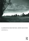 Jonathan Hill, Jonathan (Nfa Statement Returned. We Have Ba Hill - Landscape of Architecture, History and Fiction