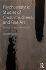 David P Levine, David P (Emeritus Professor Levine - Psychoanalytic Studies of Creativity, Greed, and Fine Art
