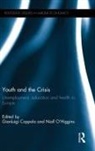 Gianluigi O''''higgins Coppola, Gianluigi Coppola, Coppola Gianluigi, Niall O'Higgins, O'Higgins Niall - Youth and the Crisis