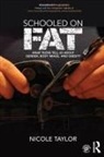 Nicole Taylor, Nicole (Texas State University Taylor, Taylor Nicole - Schooled on Fat