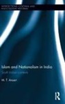 M.T. Ansari, M.t. (University of Hyderabad Ansari - Islam and Nationalism in India