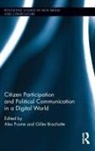 Alex (University of Burgundy Frame, Gilles Brachotte, Brachotte Gilles, Alex Frame, Frame Alex - Citizen Participation and Political Communication in a Digital World
