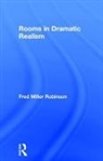 Fred Miller Robinson, Fred Miller (University of San Diego Robinson, Robinson Fred Miller - Rooms in Dramatic Realism