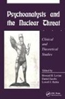 Howard B Jacobs Levine, Daniel Jacobs, Howard B Levine, Lowell J Rubin - Psychoanalysis and the Nuclear Threat