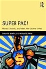 Conor M Dowling, Conor M. Dowling, Conor M. Miller Dowling, Dowling Conor M., Michael G Miller, Michael G. Miller... - Super Pac!