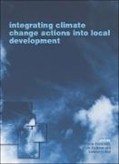 Livia Bizikova, Livia Robinson Bizikova, Bizikova Livia, Stewart Cohen, Cohen Stewart, … - Integrating Climate Change Actions Into Local Development