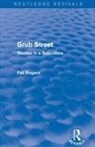 Pat Rogers, Rogers Pat - Grub Street (Routledge Revivals)