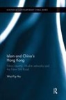 Wai-Yip Ho - Islam and China''s Hong Kong