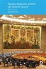 Joel Wuthnow, Joel (Princeton University Wuthnow, Wuthnow Joel - Chinese Diplomacy and the Un Security Council