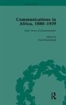David Sunderland, Sunderland David - Communications in Africa, 1880-1939, Volume 5