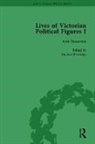 Richard Gaunt, Nancy Lopatin-Lummis, Nancy Partridge Lopatin-Lummis, LoPatin-Lummis Nancy, Michael Partridge, Partridge Michael - Lives of Victorian Political Figures, Part I, Volume 1