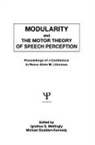 Michael Mattingly Studdert-Kennedy, Ignatius G. Mattingly, Mattingly Ignatius G., Michael Studdert-Kennedy, Studdert-Kennedy Michael - Modularity and the Motor Theory of Speech Perception