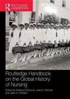 Patricia Fairman D''''antonio, Patricia D'Antonio, Julie A. Fairman, Fairman Julie A., Jean C. Whelan, Whelan Jean C. - Routledge Handbook on the Global History of Nursing Nip