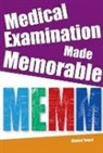 Anthony Culyer, Culyer Anthony, Yousaf Shahed, Yousaf Culyer Shahed - Medical Examination Made Memorable