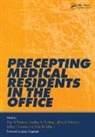 Kate Finkelstein, Finkelstein Kate, Francesca Forzano, Forzano Francesca, Audrey A. Paulman, Paul M. Paulman... - Precepting Medical Residents in the Office