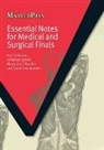 Alan Rankin, Alex Rankin, Rankin Alan, Jonathan Rohrer, Rohrer Jonathan, Sachi Sivananthan... - Essential Notes for Medical and Surgical Finals