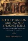 John Gartland, John Lal Gartland, Gartland John, Mithilesh Lal, Lal Mithilesh - Better Physician Writing and Speaking Skills