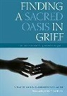 Steven Jeffers, Steven Smith Jeffers, Harold Ivan Smith, Smith Harold Ivan - Finding a Sacred Oasis in Grief