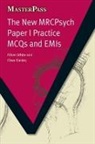 Clare Oakley, Oakley Clare, Mogobe Ramose, Ramose Mogobe, Oliver White, Oliver Oakley White... - New Mrcpsych Paper I Practice Mcqs and Emis