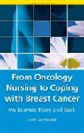Kate Hayward, Kate Rudd Hayward, Hayward Kate, Anthony Rudd - From Oncology Nursing to Coping With Breast Cancer