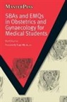 Neel Sharma, Sharma Neel - Sbas and Emqs in Obstetrics and Gynaecology for Medical Students