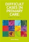 Samar Razaq, Razaq Samar - Difficult Cases in Primary Care