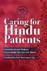 Rasamandala Das, Das Rasamandala, Aziz Sheikh, Sheikh Aziz, Diviash Thakrar, Diviash Das Thakrar... - Caring for Hindu Patients