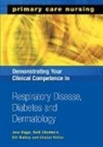 Ruth Chambers, Chambers Ruth, Jane Higgs, Jane Chambers Higgs, Higgs Jane, Alistair Pullan... - Demonstrating Your Clinical Competence in Respiratory Disease,