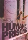 David Jones - Humane Prisons
