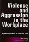 Paul Linsley, Linsley Paul - Violence and Aggression in the Workplace