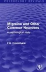 F.G. Crookshank - Migraine and Other Common Neuroses