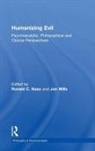 Ronald C (Independent Practice Naso, Jon Mills, Ronald C Naso - Humanizing Evil