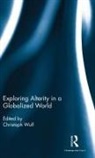 Christoph Wulf, Christoph Wulf - Exploring Alterity in a Globalized World