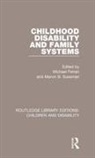 Michael Sussman Ferrari, Michael Ferrari, Ferrari Michael, Marvin B Sussman, Marvin B. Sussman, Sussman Marvin B. - Childhood Disability and Family Systems