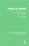 Ngaire Naffine - Female Crime