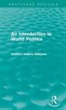 Herbert Adams Gibbons, Gibbons Herbert Adams - Introduction to World Politics