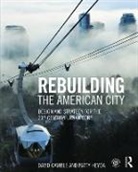 David Gamble, David (Harvard University Gamble, David Heyda Gamble, Patty Heyda, Heyda Patty - Rebuilding the American City