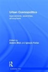 Anders Farias Blok, Anders Blok, Blok Anders, Ignacio Farias, Farias Ignacio - Urban Cosmopolitics