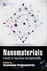 Sivashankar Krishnamoorthy, Sivashankar Krishnamoorthy, Krishnamoorthy Sivashankar - Nanomaterials