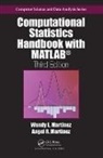 Angel R Martinez, Angel R. Martinez, Wendy L Martinez, Wendy L. Martinez, Wendy L. Martinez Martinez - Computational Statistics Handbook With Matlab