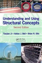 Adrian J Bell, Adrian J. Bell, Brian R Ellis, Brian R. Ellis, Tianjian Ji, Tianjian (The University of Manchester Ji... - Understanding and Using Structural Concepts