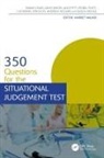 Sarah Craig, Sarah (Core Medical Trainee Craig, Sarah Dixon Craig, Giles Dixon, Alice Pitt, Isobel Platt... - 350 Questions for the Situational Judgement Test