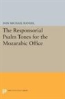 Don Randel - Responsorial Psalm Tones for the Mozarabic Office