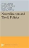Cyril E. Black, Cyril E. Falk Black, Black Cyril E., Richard A. Falk - Neutralization and World Politics