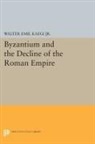 Walter Emil Kaegi, Kaegi Walter Emil - Byzantium and the Decline of the Roman Empire