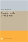 Bernard Brodie, Brodie Bernard - Strategy in the Missile Age